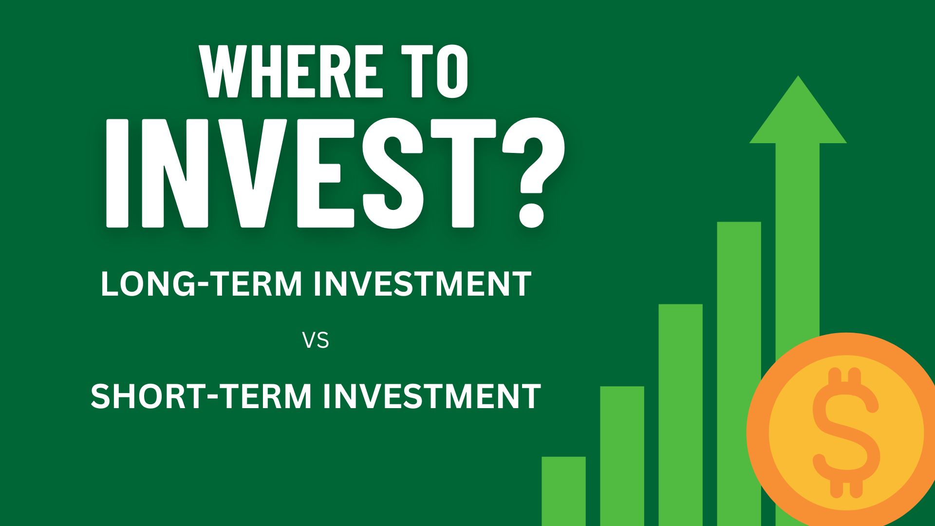 A Guide to Long-Term and Short-Term Investments: It’s Time to Maximise Your Returns!